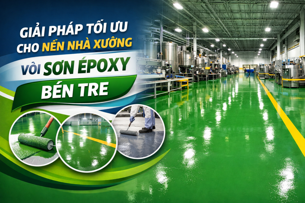 thi công sơn epoxy nhà xưởng tại Bến Tre